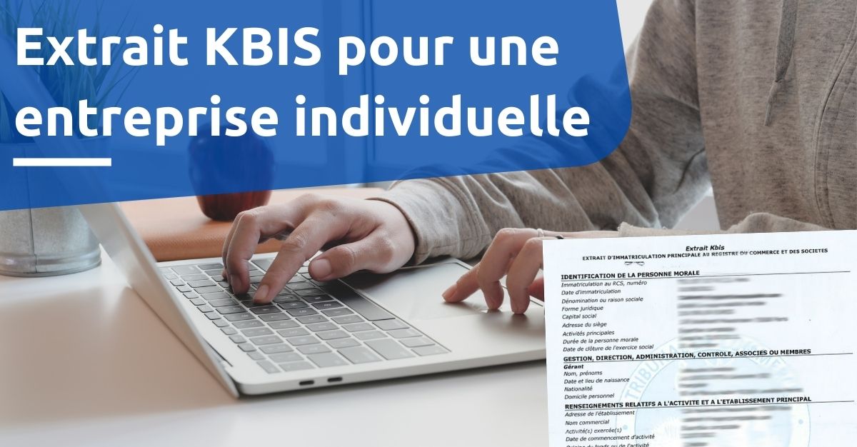 Extrait KBIS pour entreprise individuelle EIRL
